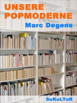 cover image of Unsere Popmoderne